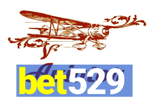 bet529