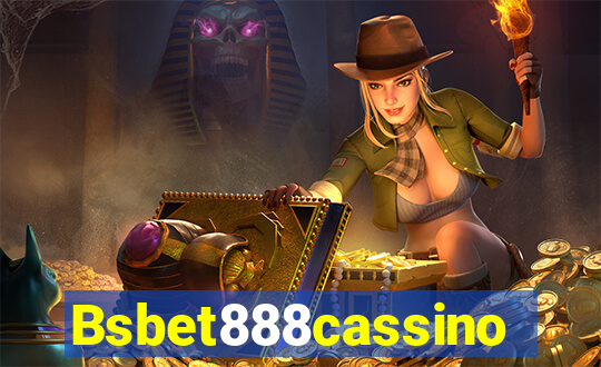 Bsbet888cassino