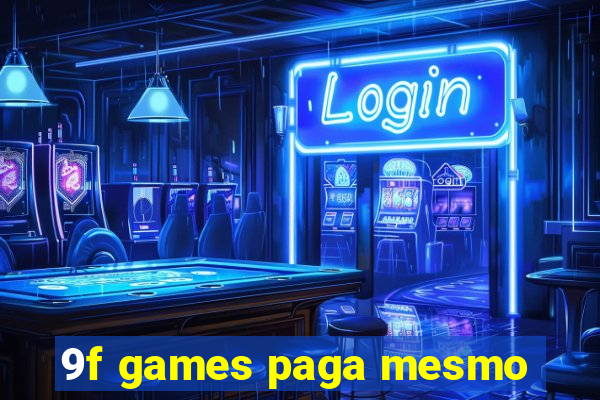 9f games paga mesmo