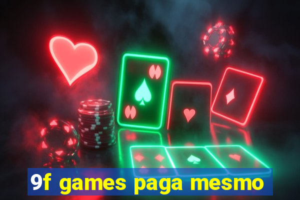 9f games paga mesmo