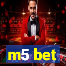 m5 bet