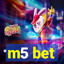 m5 bet