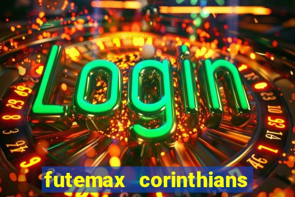 futemax corinthians x palmeiras