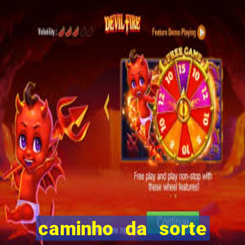 caminho da sorte esporte net