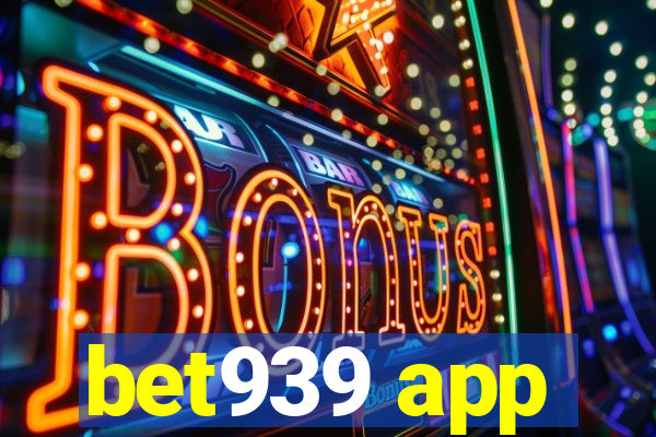 bet939 app