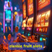 classic fruit slots