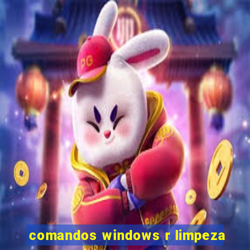 comandos windows r limpeza