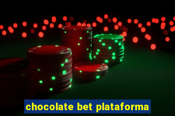 chocolate bet plataforma