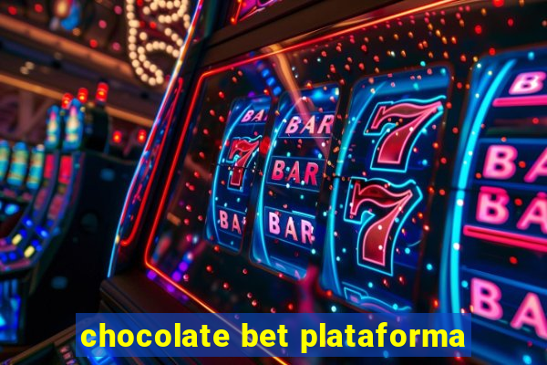 chocolate bet plataforma