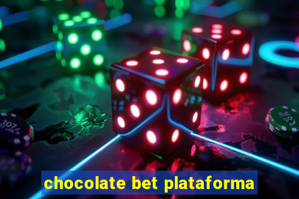 chocolate bet plataforma