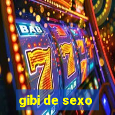 gibi de sexo