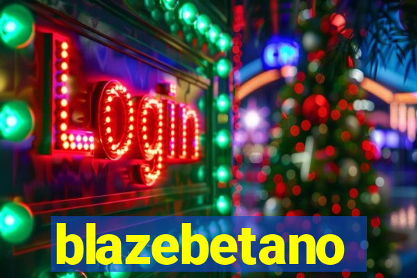 blazebetano