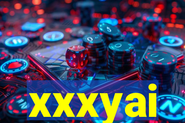 xxxyai