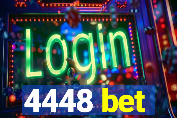 4448 bet