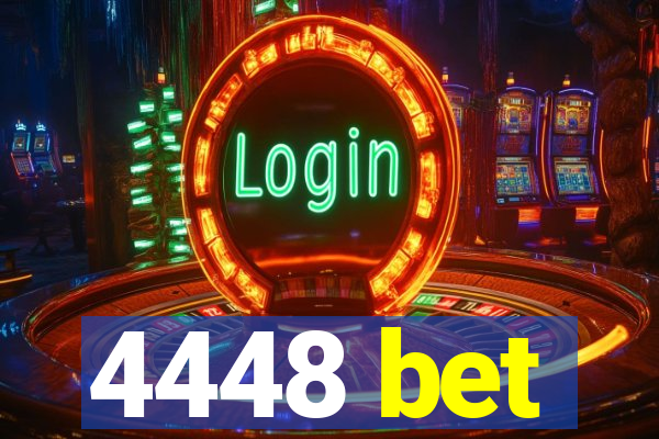 4448 bet