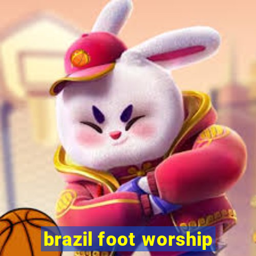 brazil foot worship