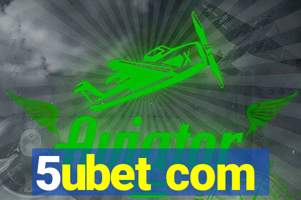 5ubet com