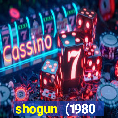 shogun (1980 dublado download)