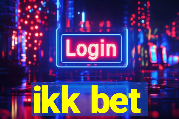 ikk bet