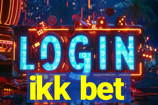 ikk bet