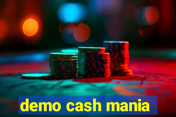 demo cash mania