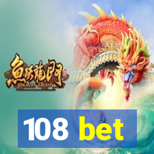 108 bet