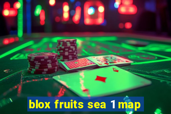 blox fruits sea 1 map