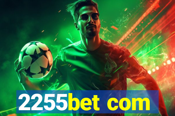 2255bet com