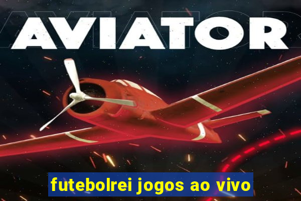 futebolrei jogos ao vivo