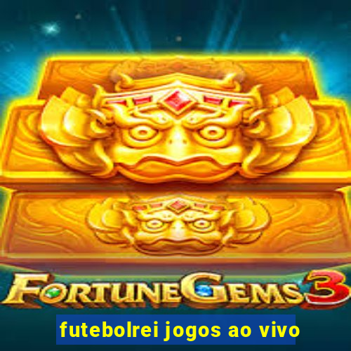 futebolrei jogos ao vivo