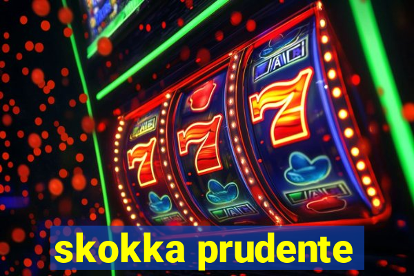 skokka prudente