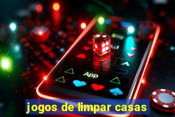 jogos de limpar casas