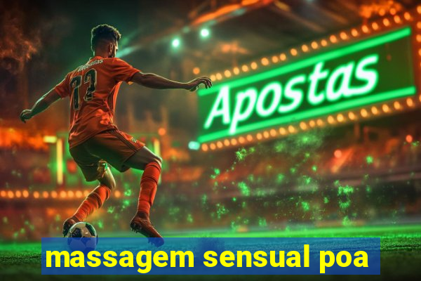 massagem sensual poa