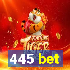 445 bet