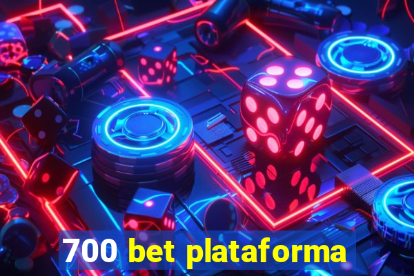 700 bet plataforma