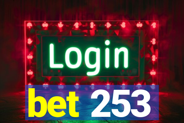 bet 253