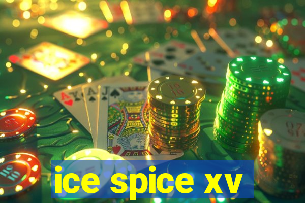 ice spice xv