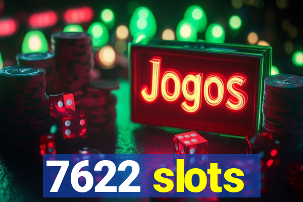 7622 slots