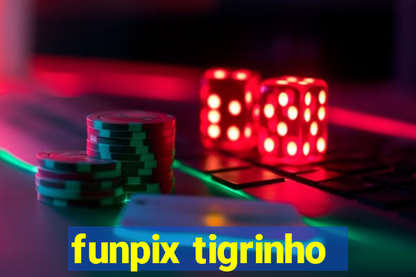 funpix tigrinho