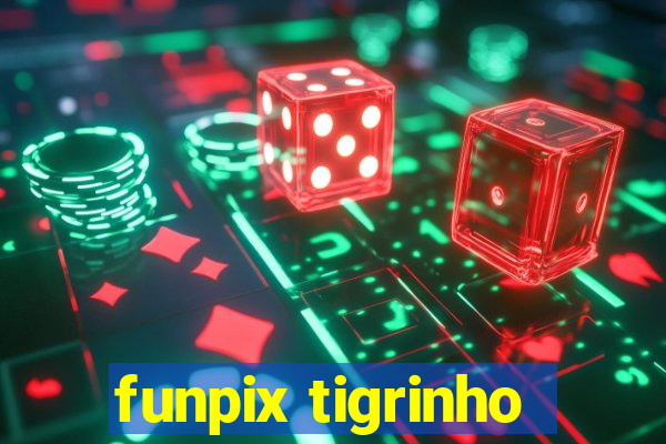 funpix tigrinho