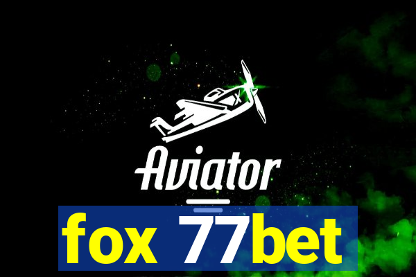 fox 77bet