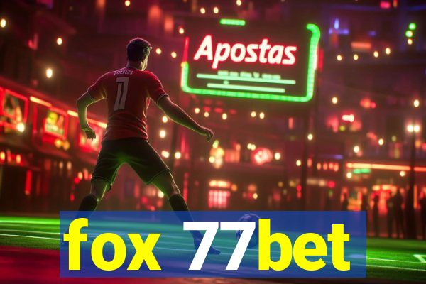 fox 77bet