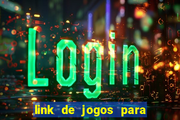 link de jogos para ganhar dinheiro