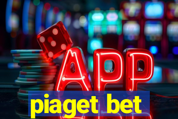 piaget bet