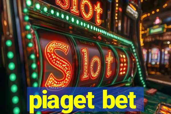 piaget bet