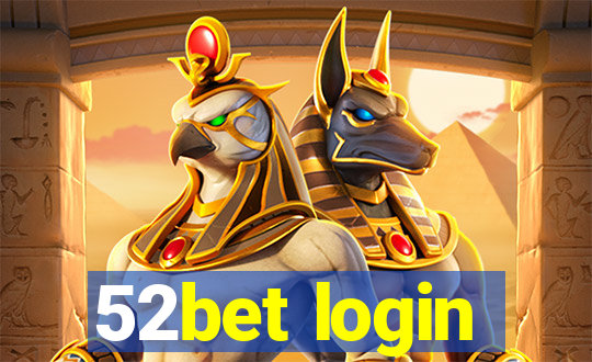 52bet login