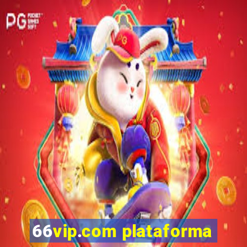 66vip.com plataforma