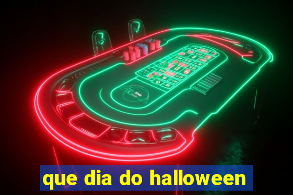 que dia do halloween