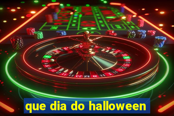 que dia do halloween