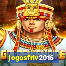 jogosfriv2016